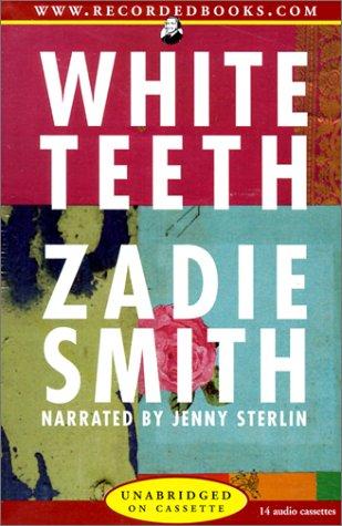 Zadie Smith: White Teeth (2001, Recorded Books)