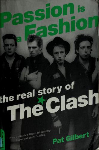 Pat Gilbert: Passion is a fashion (2004, Da Capo Press)