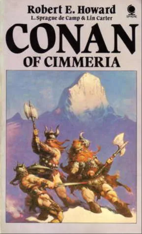 Linwood Vrooman Carter, Lyon Sprague de Camp: Conan of Cimmeria (1977, Sphere Books)