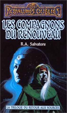 R. A. Salvatore: Les compagnons du renouveau (Paperback, French language, Fleuve Noir, n/a)