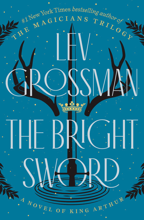 Lev Grossman: The Bright Sword (Hardcover, 2024, Viking)