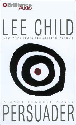 Lee Child: Persuader (Jack Reacher) (AudiobookFormat, 2003, Brilliance Audio)