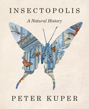 Peter Kuper: Insectopolis (Hardcover, 2025, Norton & Company Limited, W. W.)