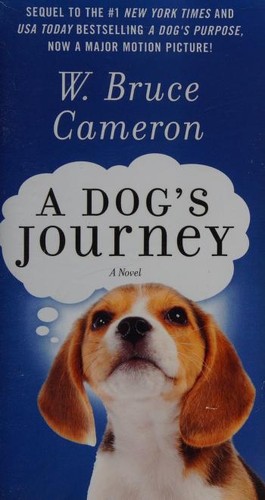 W. Bruce Cameron: A Dog's Journey (Paperback, 2017, Forge)