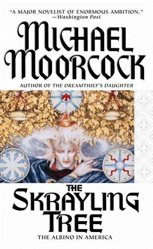 Michael Moorcock: The Skrayling Tree (2003, Aspect)