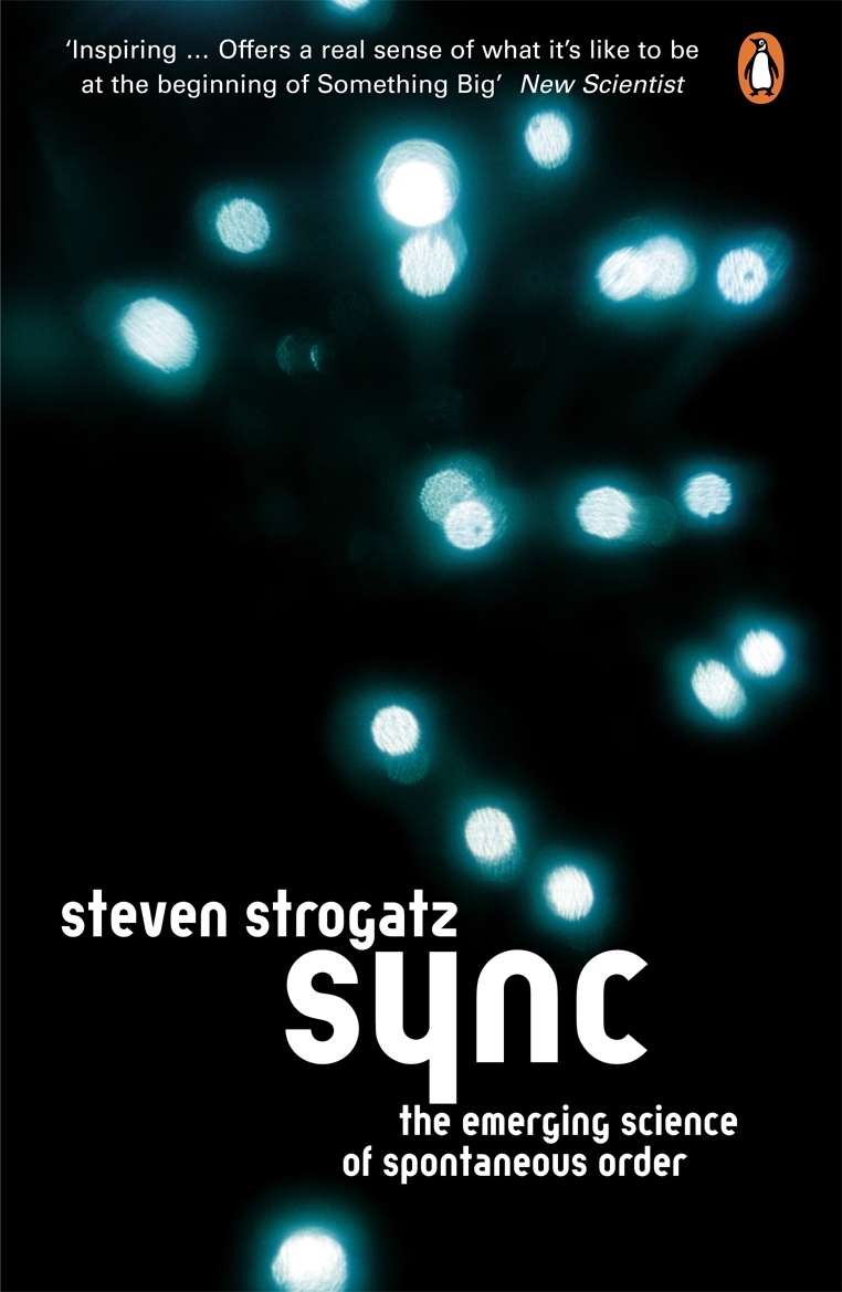 Steven H. Strogatz: Sync (2004, Penguin Books Ltd)