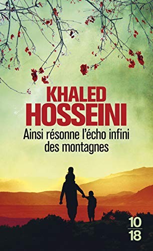 Khaled Hosseini, Valérie Bourgeois: Ainsi résonne l'écho infini des montagnes (Paperback, 10 X 18)