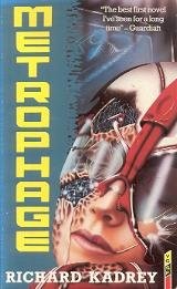 Richard Kadrey: Metrophage (Paperback, VGSF, Orion Publishing Group, Limited)