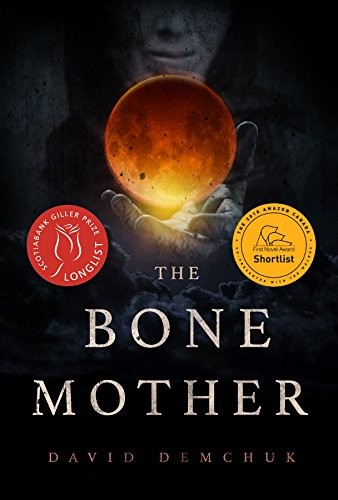 David Demchuk: The Bone Mother (ChiZine Publications)