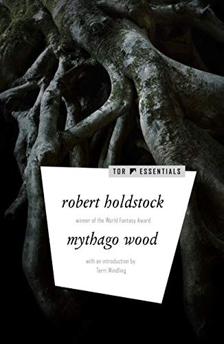 Robert Holdstock: Mythago Wood (Paperback, Tor Books)