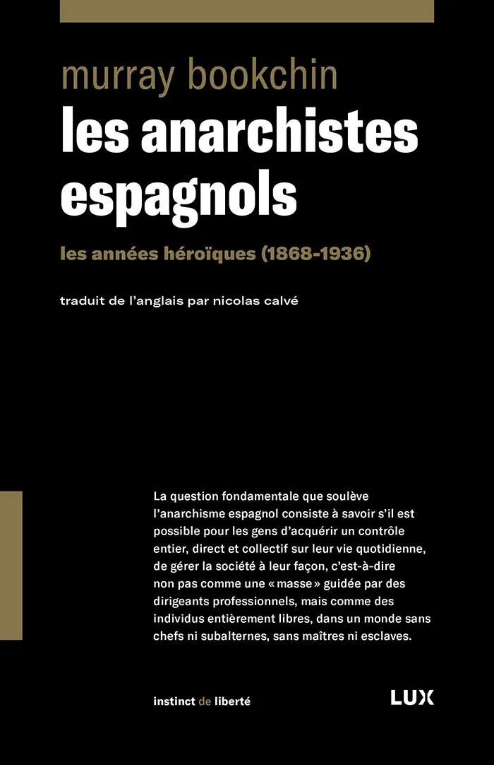 Murray Bookchin: Les anarchistes espagnols (French language, 2023, Lux Éditeur)