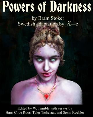 Bram Stoker: Powers of Darkness (2022, Independent Publisher)