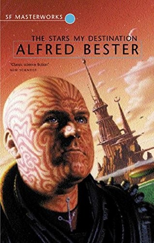 Alfred Bester: The Stars My Destination (Hardcover, Gollancz, Orion Publishing Group, Limited)