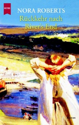 Nora Roberts: Rückkehr nach River's End. (Paperback, 2002, Heyne)