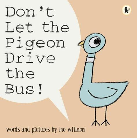 Mo Willems: Don't Let the Pigeon Drive the Bus! (Paperback, 2004, Scholastic)