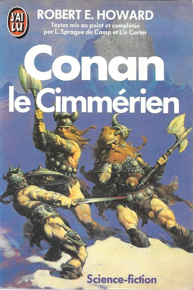 Linwood Vrooman Carter, Lyon Sprague de Camp: Conan le Cimmérien (French language, 1985, J'ai Lu)