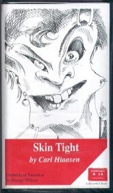 Carl Hiaasen: Skin Tight (AudiobookFormat, 1993, Recorded Books)