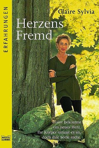 Claire Sylvia, William Novak: Herzensfremd. (Paperback, Lübbe)