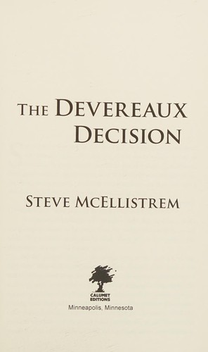 Steve McEllistrem: The Devereaux decision (2015, Calumet Editions)