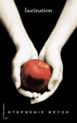 Stephenie Meyer: Fascination (French language, 2005)