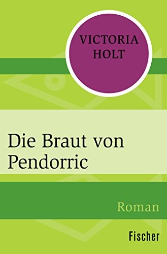 Victoria Holt: Die Braut von Pendorric (Paperback, German language, FISCHER Taschenbuch)