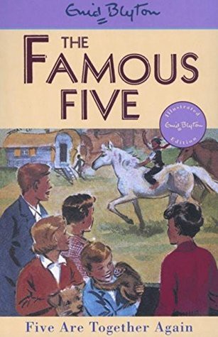 Enid Blyton: Five Are Together Again (2017, Hachette Children's Group)