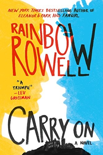 Rainbow Rowell: Carry On (Thorndike Press Large Print Literacy Bridge Series) (Thorndike Press)