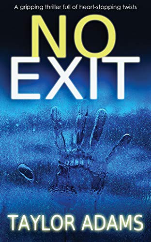 Taylor Adams, Sarah Naughton: No Exit (AudiobookFormat, Brilliance Audio)