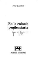 Franz Kafka: En LA Colonia Penitenciaria
