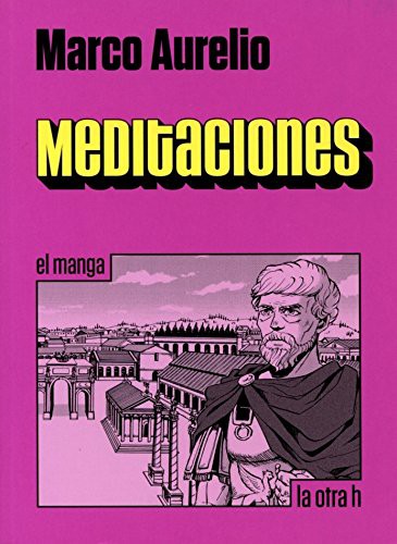 Irene Tellerina, Carlos Mingo, Variety Art Works, Marco Aurelio: Meditaciones (Paperback, La Otra H)