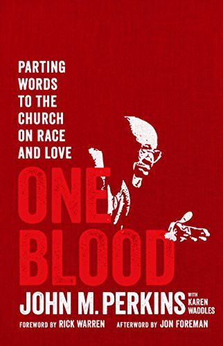 Karen Waddles, Rick Warren, John M Perkins: One Blood (Paperback, Moody Publishers)