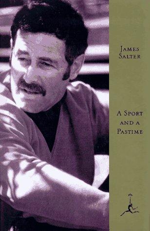 James Salter: A sport and a pastime (1995, Modern Library)