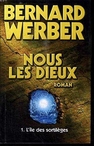 Bernard Werber: L'île des sortilèges (French language, 2005)