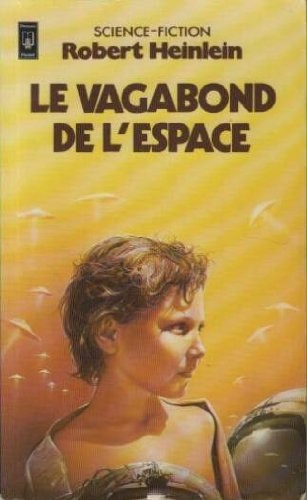 Robert A. Heinlein: Le Vagabond de l'espace (Paperback, Presses Pocket)