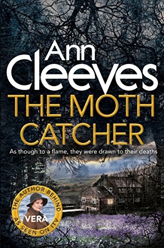 Ann Cleeves: Moth Catcher (Paperback, 2016, Pan Books, imusti)