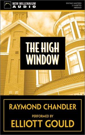 Raymond Chandler: The High Window (AudiobookFormat, New Millennium Audio)