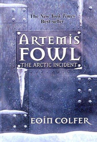 Eoin Colfer: The Arctic Incident (Tandem Library)