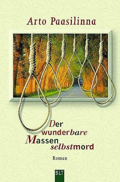 Arto Paasilinna: Der wunderbare Massenselbstmord (2004, Lübbe)