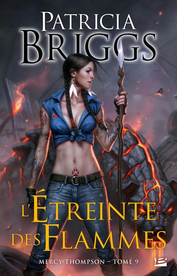 Patricia Briggs: L'Étreinte des flammes (French language, 2016, Bragelonne)