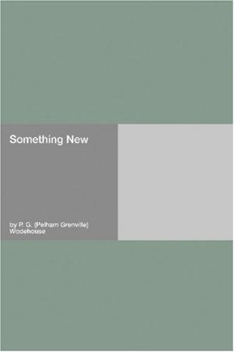 P. G. Wodehouse: Something New (Paperback, Hard Press)