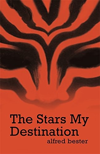 Alfred Bester: The Stars My Destination (Paperback, Gollancz, Orion Publishing Group, Limited)