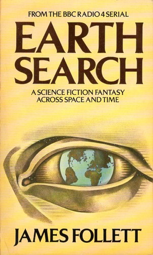 James Follett: Earthsearch (1981, British Broadcasting Corporation)