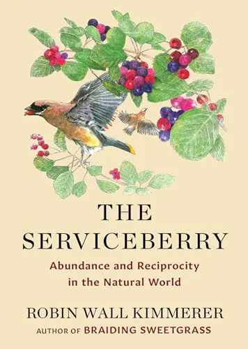 Robin Wall Kimmerer: The Serviceberry (2024)