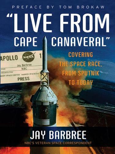 Jay Barbree: &quot;Live from Cape Canaveral&quot (EBook, 2007, HarperCollins)