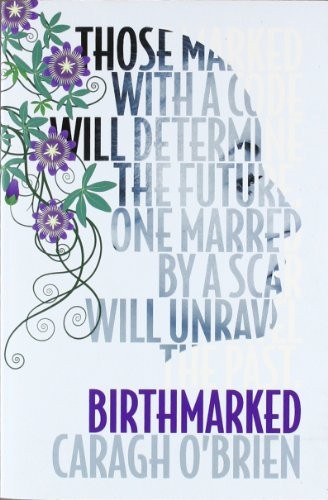Caragh M. O'Brien: Birthmarked (Paperback, Simon & Schuster Children's)