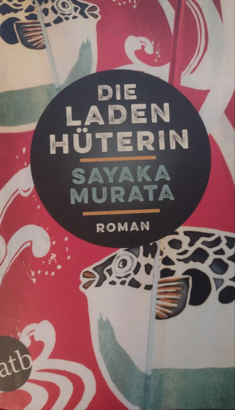 Sayaka Murata: Die Ladenhüterin (German language, 2022, Aufbau-Verlag)