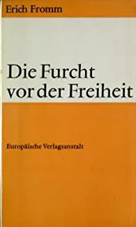 Erich Fromm: Die Furcht vor der Freiheit (German language, 1973, Europäische Verlagsanstalt)