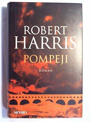 Robert Harris: Pompeji (German language, 2003, Heyne Verlag)