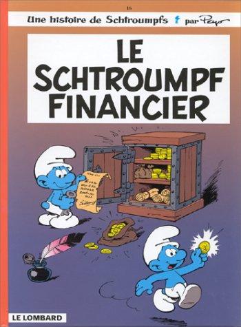 Peyo: Le schtroumpf financier, tome 16 (French language, Le Lombard)