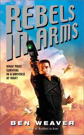 Ben Weaver: Rebels in arms (2002, EOS)